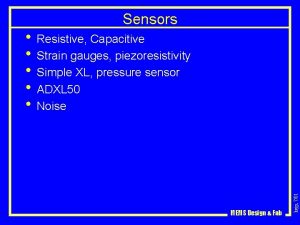 Sensors MEMS Design Fab ksjp 701 Resistive Capacitive