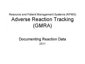 Resource and Patient Management Systems RPMS Adverse Reaction