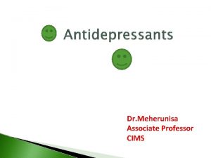 Dr Meherunisa Associate Professor CIMS Symptoms of depression