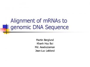 Alignment of m RNAs to genomic DNA Sequence