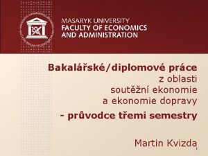 Bakalskdiplomov prce z oblasti soutn ekonomie a ekonomie