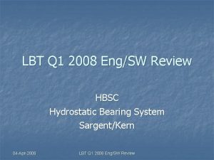 LBT Q 1 2008 EngSW Review HBSC Hydrostatic