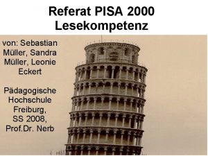 Referat PISA 2000 Lesekompetenz von Sebastian Mller Sandra