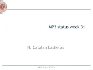 MP 3 status week 31 N Catalan Lasheras