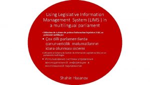 Using Legislative Information Management System LIMS in a