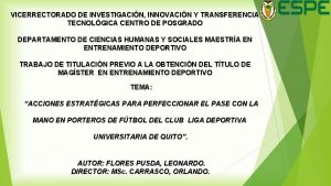VICERRECTORADO DE INVESTIGACIN INNOVACIN Y TRANSFERENCIA TECNOLGICA CENTRO