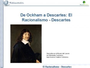 De Ockham a Descartes El Racionalismo Descartes en