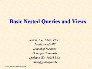 Basic Nested Queries and Views Jason C H