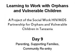 Learning to Work with Orphans and Vulnerable Children