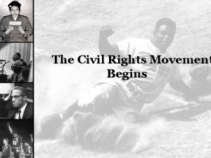 The Civil Rights Movement Begins The South at