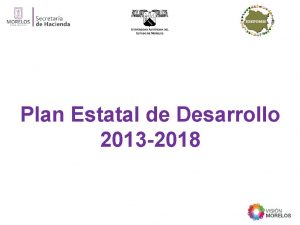 Plan Estatal de Desarrollo 2013 2018 Plan Nacional