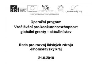 Operan program Vzdlvn pro konkurenceschopnost globln granty aktuln