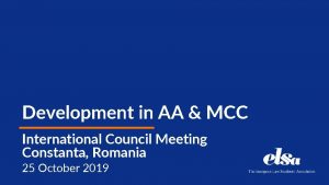 Development in AA MCC International Council Meeting Constanta