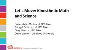 Lets Move Kinesthetic Math and Science Deborah Mc