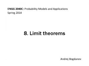 ENGG 2040 C Probability Models and Applications Spring