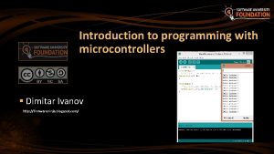 Introduction to programming with microcontrollers Dimitar Ivanov http