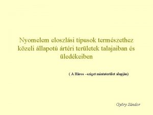 Nyomelem eloszlsi tpusok termszethez kzeli llapot rtri terletek