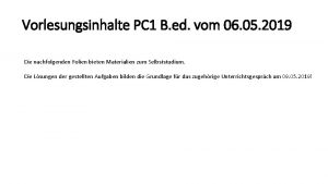 Vorlesungsinhalte PC 1 B ed vom 06 05