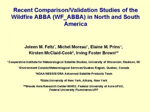 Recent ComparisonValidation Studies of the Wildfire ABBA WFABBA