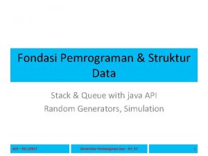 Fondasi Pemrograman Struktur Data Stack Queue with java