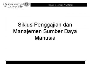 Sistem Informasi Akuntansi Siklus Penggajian dan Manajemen Sumber