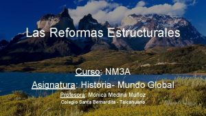 Las Reformas Estructurales Curso NM 3 A Asignatura