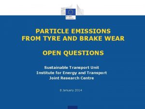 PARTICLE EMISSIONS FROM TYRE AND BRAKE WEAR OPEN