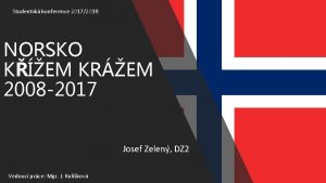 Studentsk konference 20172018 NORSKO KEM KREM 2008 2017