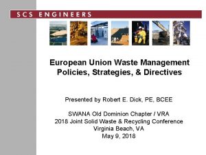 European Union Waste Management Policies Strategies Directives Presented
