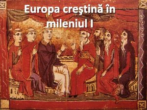 Europa cretin n mileniul I Harta regatelor barbare