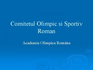 Comitetul Olimpic si Sportiv Roman Academia Olimpica Romna