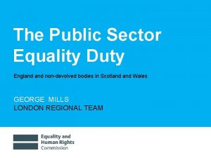 The Public Sector Equality Duty England nondevolved bodies