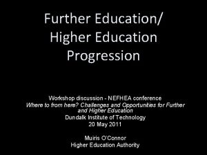 Further Education Higher Education Progression Workshop discussion NEFHEA