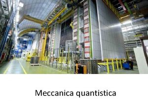 Meccanica quantistica OBIETTIVI ED IDEE DEGLI STUDENTI Perch