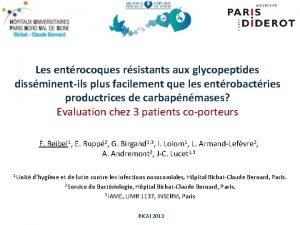 Les entrocoques rsistants aux glycopeptides dissminentils plus facilement