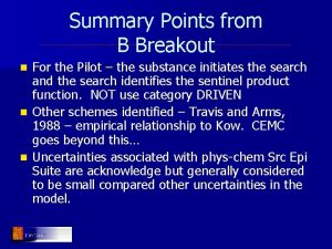 Summary Points from B Breakout For the Pilot