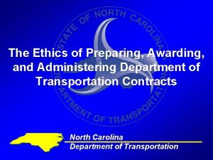 The Ethics of Preparing Awarding and Administering Department