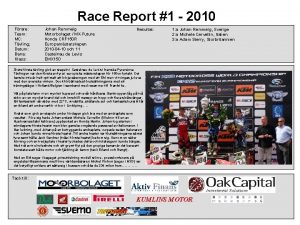 Race Report 1 2010 Frare Team MC Tvling