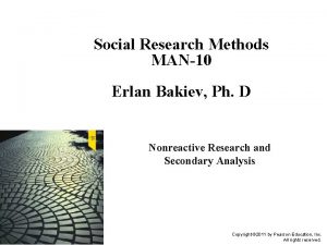 Social Research Methods MAN10 Erlan Bakiev Ph D