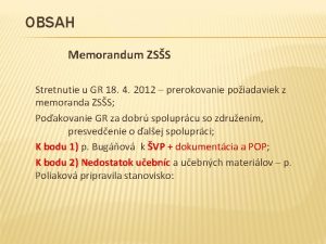 OBSAH Memorandum ZSS Stretnutie u GR 18 4