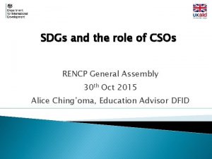 SDGs and the role of CSOs RENCP General