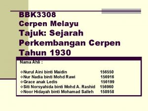 BBK 3308 Cerpen Melayu Tajuk Sejarah Perkembangan Cerpen