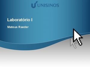 Laboratrio I Mateus Raeder UML Unified Modeling Language