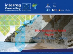 Blue Economy in Apulia Region Nicol Carnimeo Uniba