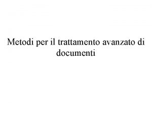 Metodi per il trattamento avanzato di documenti Quanta