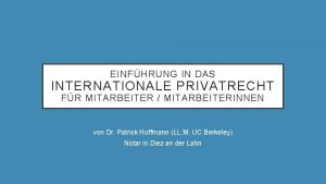 EINFHRUNG IN DAS INTERNATIONALE PRIVATRECHT FR MITARBEITER MITARBEITERINNEN