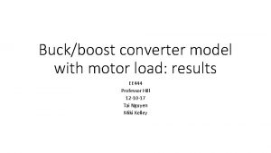Buckboost converter model with motor load results EE
