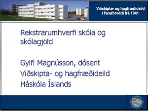 Rekstrarumhverfi skla og sklagjld Gylfi Magnsson dsent Viskipta