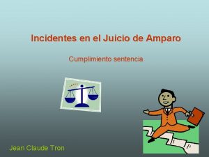 Incidentes en el Juicio de Amparo Cumplimiento sentencia