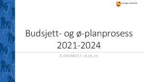 Levanger kommune Budsjett og planprosess 2021 2024 ELDRERDET